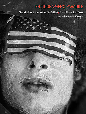 Photographer's Paradise: Turbulent America 1960-1990