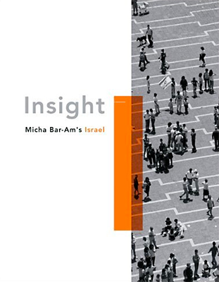 Micha Bar-Am's Israel: Insight