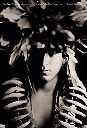 Northern Plains Native Americans Vol 1: A Modern Wet Plate Perspective