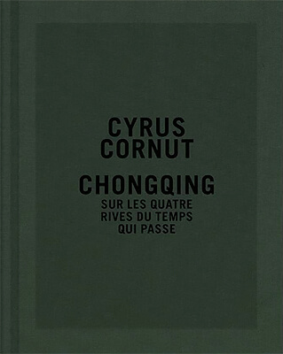 Chongqing: Sur les quatre rives du temps qui passe