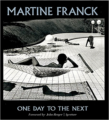 Martine Franck: One Day to the Next