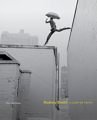 Rodney Smith: A Leap of Faith