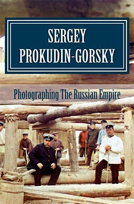 Photographing The Russian Empire