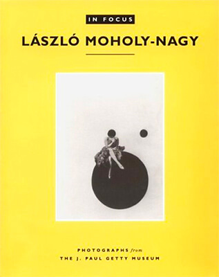 In Focus: Moholy-Nagy
