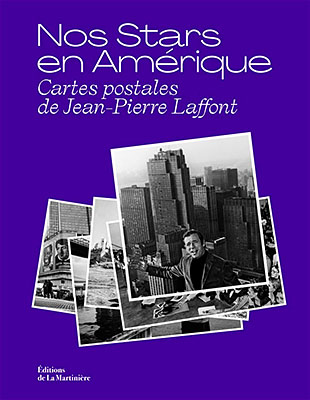Nos Stars en Amérique: Cartes postales de Jean-Pierre Laffont