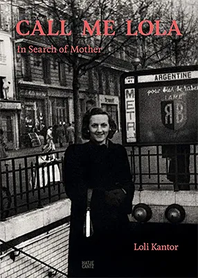 Call Me Lola: In Search of Mother