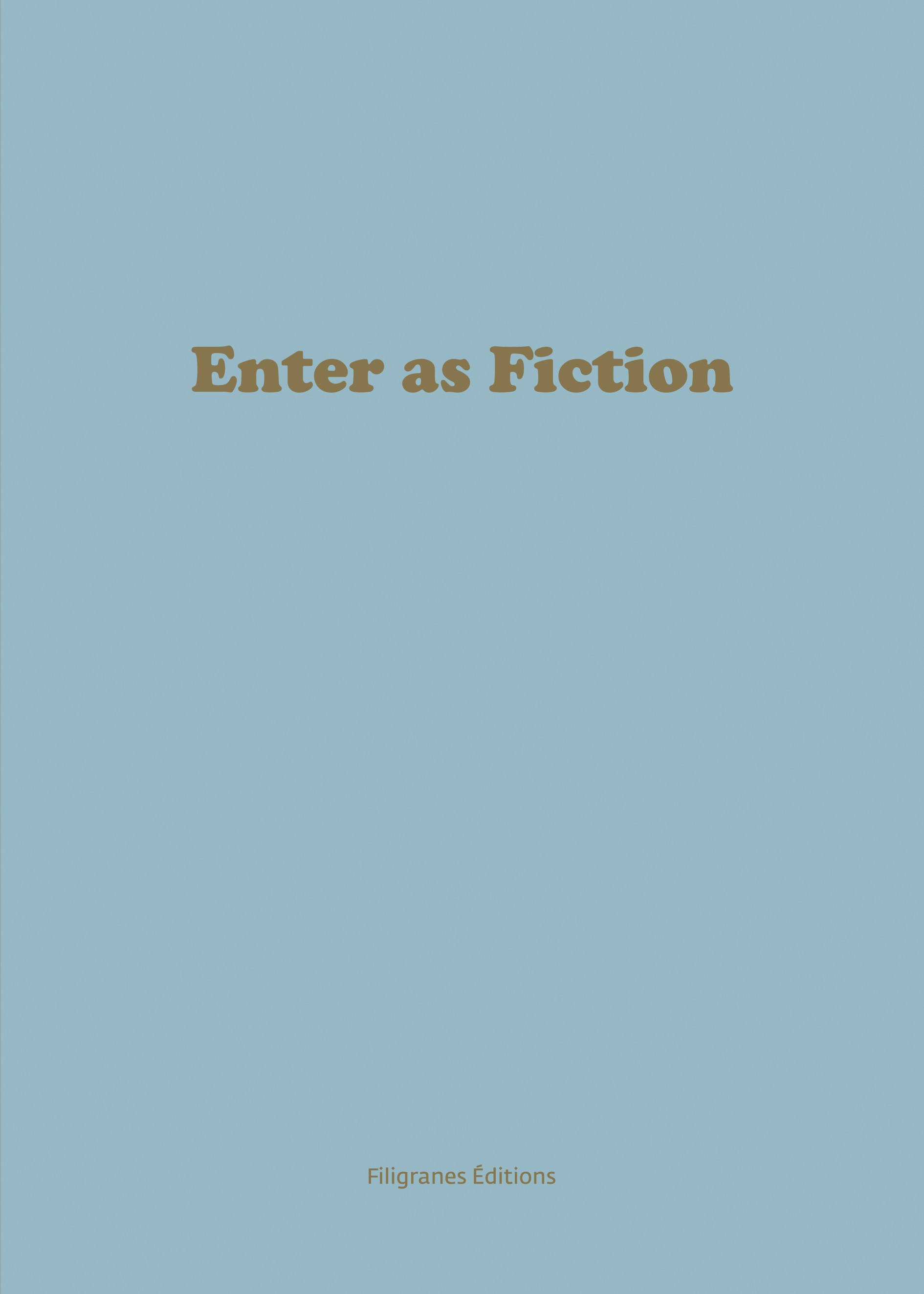 Enter as fiction