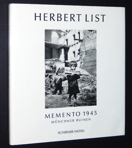 Herbert List: Memento 1945