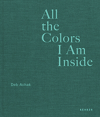 All the Colors I Am Inside