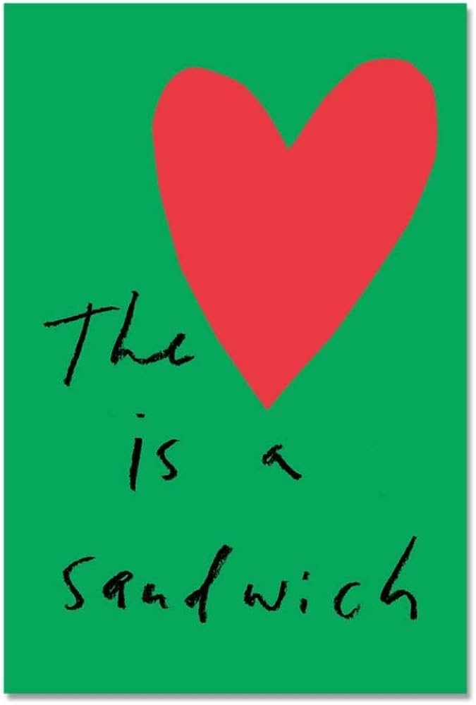 The Heart is a Sandwich｜心如三明治