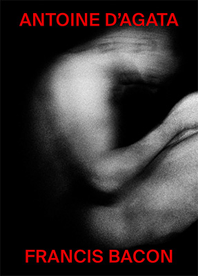 Antoine d'Agata, Francis Bacon