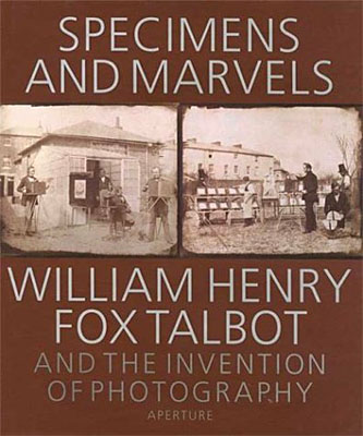 Specimens and Marvels: The World of William Henry Fox Talbot｜标本与奇迹：威廉·亨利·福克斯·塔尔博特的世界