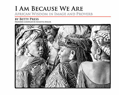 I Am Because We Are: African Wisdom in Image and Proverb｜我因我们而存在：图像与谚语中的非洲智慧