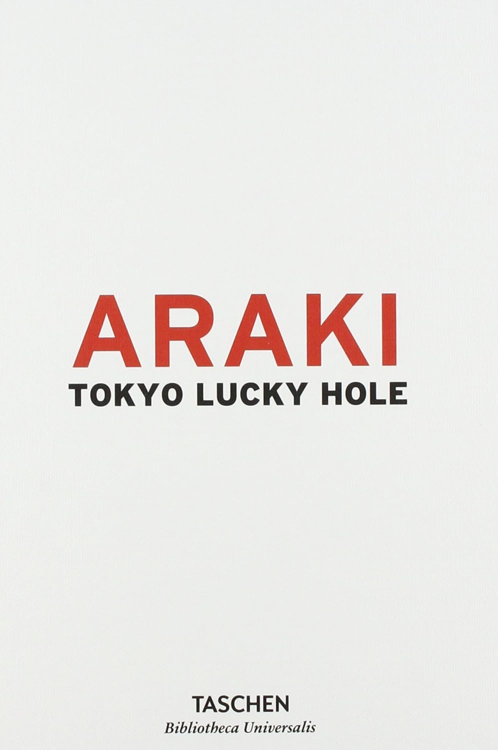 Araki: Tokyo Lucky Hole