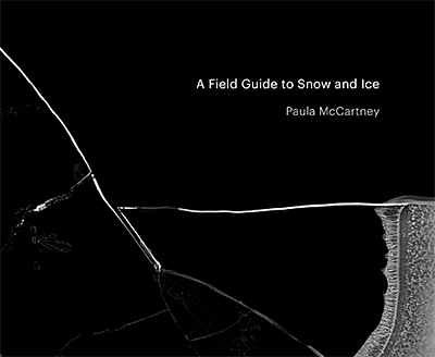 A Field Guide to Snow and Ice