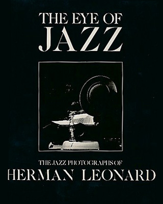 The Jazz Photographs of Herman Leonard