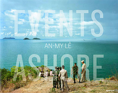 An-My Lê: Events Ashore｜黎安美：岸上事件