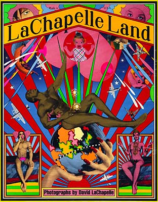 LaChapelle Land｜拉查佩尔摄影世界