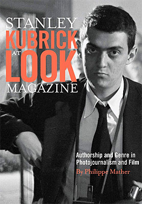Stanley Kubrick at Look Magazine: Authorship and Genre in Photojournalism and Film｜斯坦利·库布里克在《Look Magazine》：新闻摄影与电影中的作者身份及类型研究