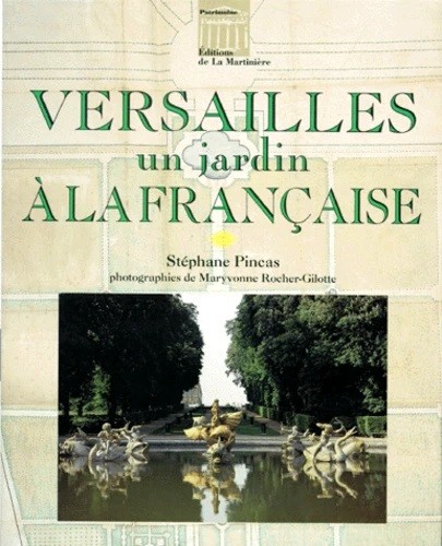 Versailles: Un jardin à la française