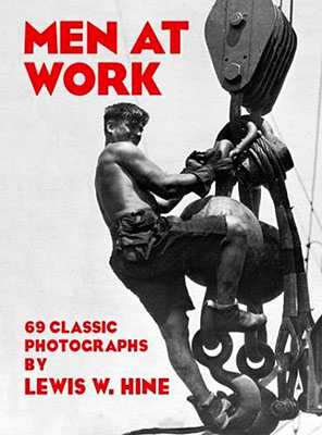 Men at Work: 69 Classic Photographs｜工作中：69幅经典摄影珍藏