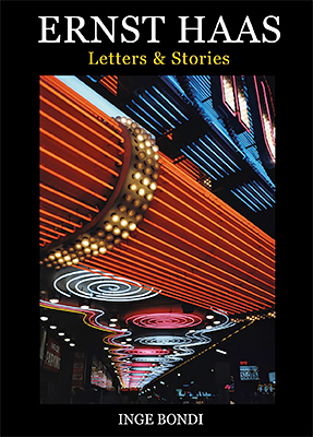 Ernst Haas: Letters & Stories｜恩斯特·哈斯：书信与故事
