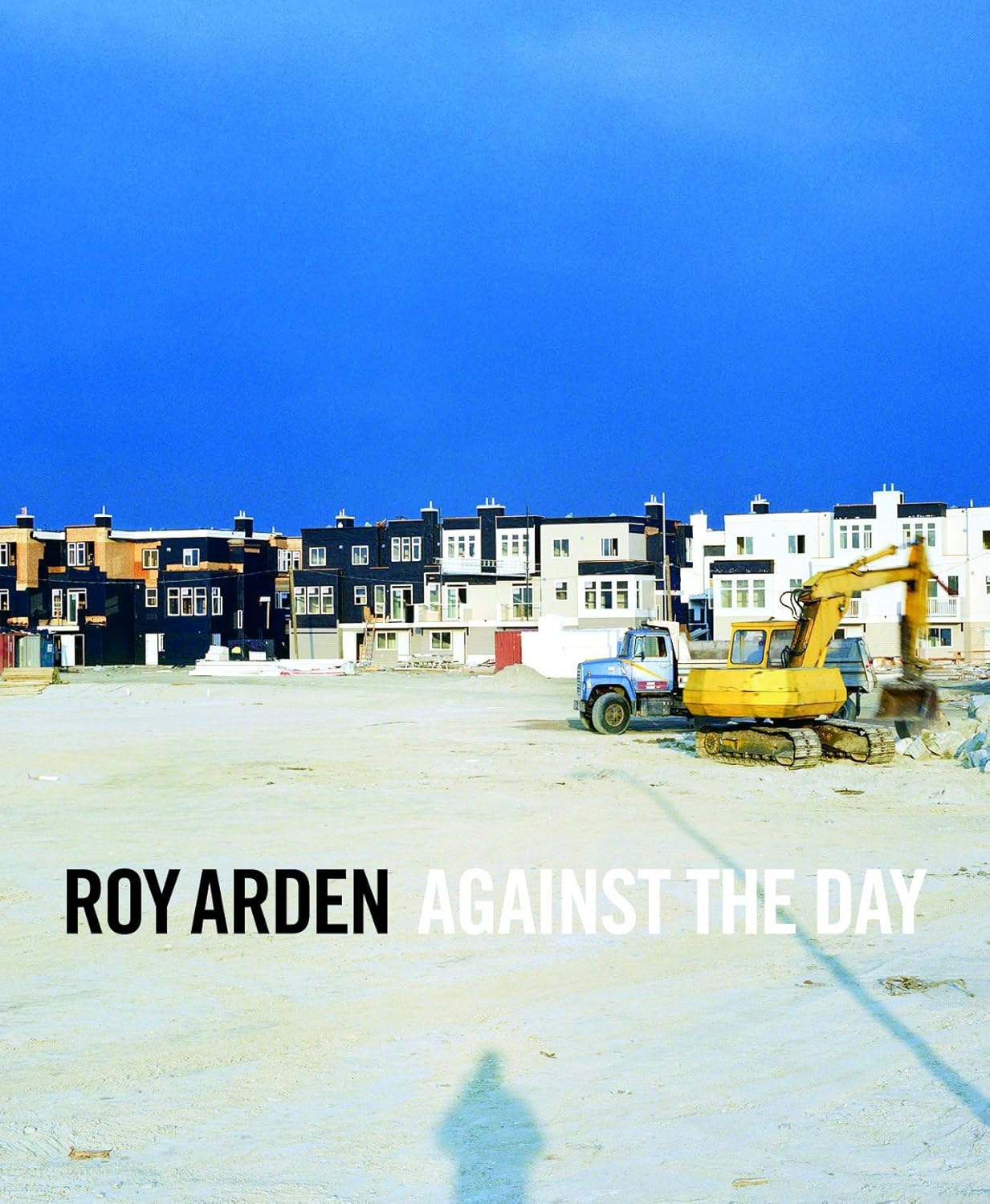 Roy Arden: Against the Day｜罗伊·阿登：对抗白昼