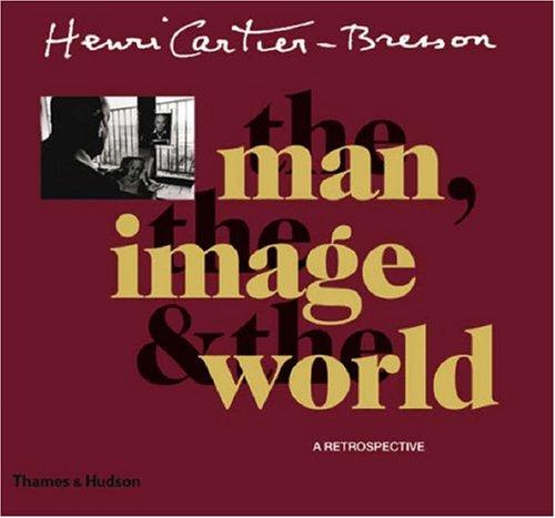 Henri Cartier-Bresson: The Man, The Image, & The World: A Retrospective｜亨利·卡蒂埃-布列松：其人、其影、其世界