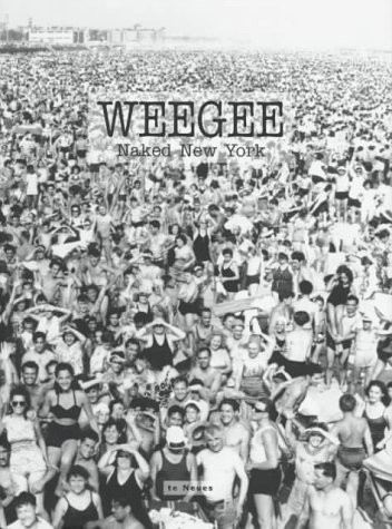 Weegee: Naked New York