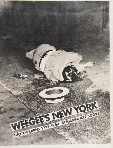 Weegee's New York: 335 Photographs 1935-1960