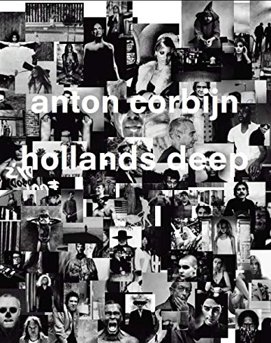 Anton Corbijn: Hollands Deep. A Retrospective
