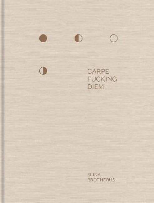 Carpe Fucking Diem｜及时行乐