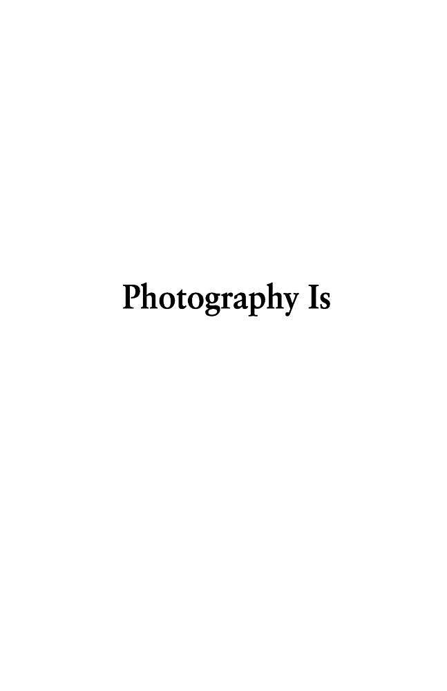 Photography Is｜摄影是