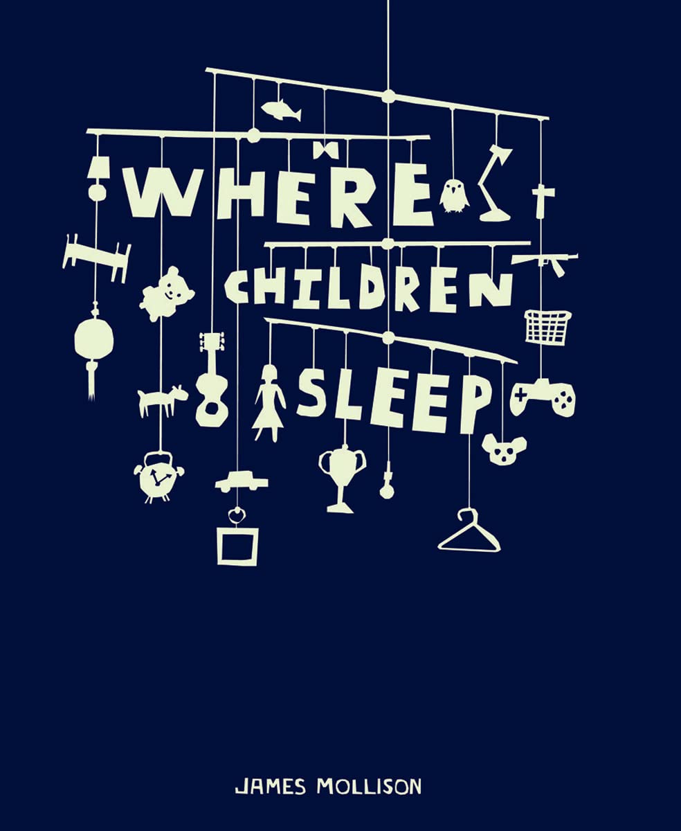 Where Children Sleep｜孩子睡在哪里