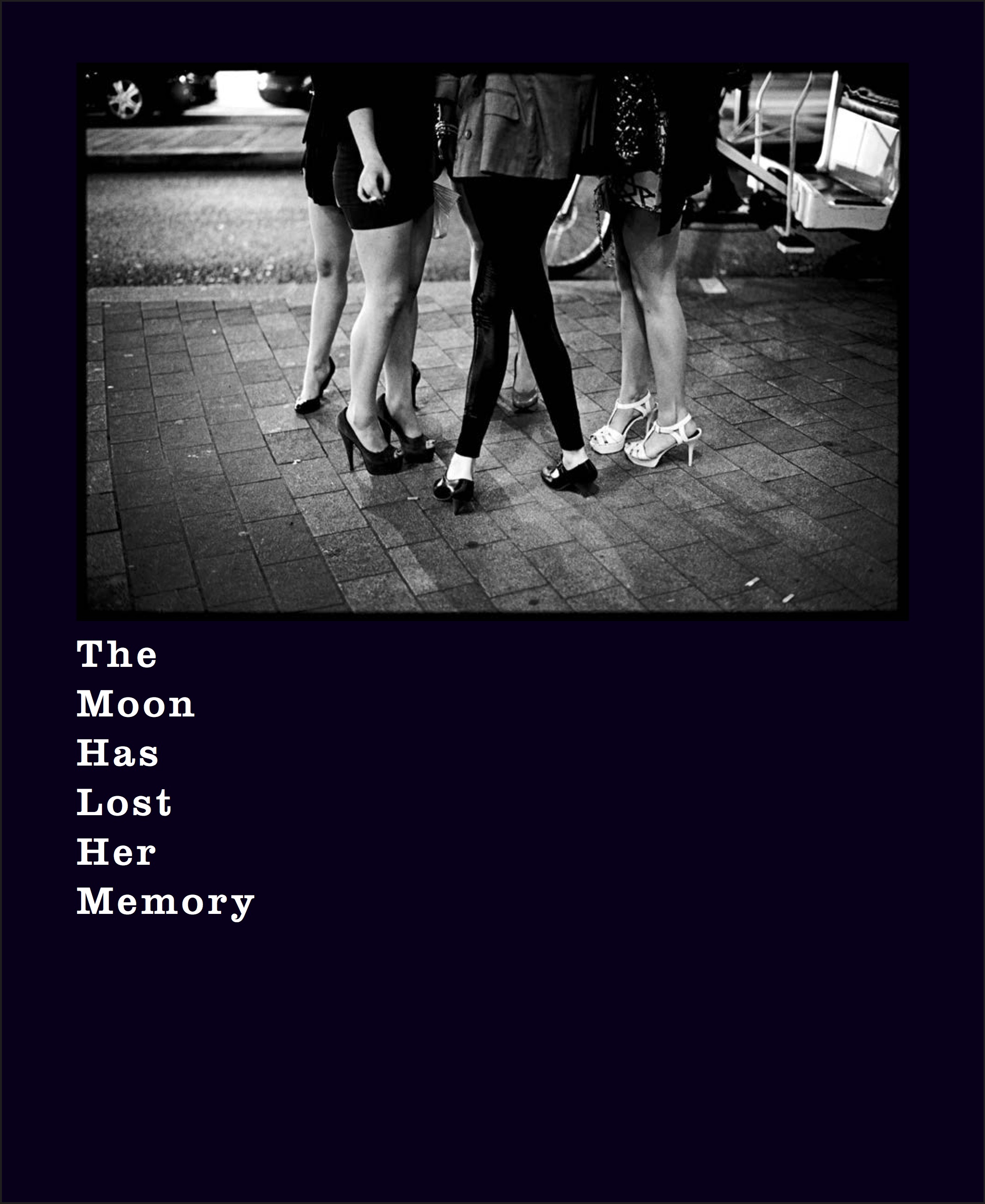 The Moon Has Lost Her Memory
