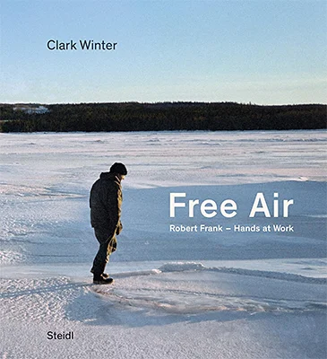 Free Air: Robert Frank – Hands at Work