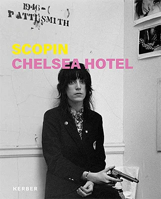 Albert Scopin: Chelsea Hotel｜阿尔伯特·斯科平：切尔西酒店