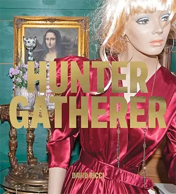 Hunter Gatherer: Salvaged Stories of American Culture