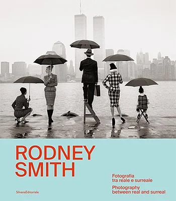 Rodney Smith: Photography between Real and Surreal｜罗德尼·史密斯：现实与超现实之间的摄影