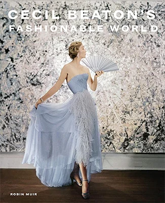Cecil Beaton's Fashionable World｜塞西尔·比顿的时尚世界