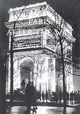 Paris After The War By Walt Girdner