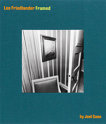 Lee Friedlander: Framed by Joel Coen｜李·弗里德兰德：乔尔·科恩构图集