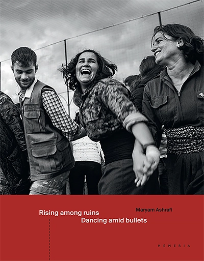 Maryam Ashrafi Rising among ruins, Dancing amid bullets