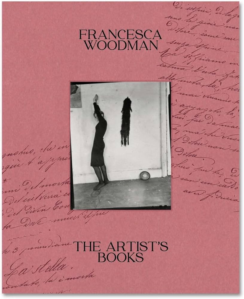 Francesca Woodman: The Artist’s Books｜弗兰西斯卡·伍德曼：艺术家书籍